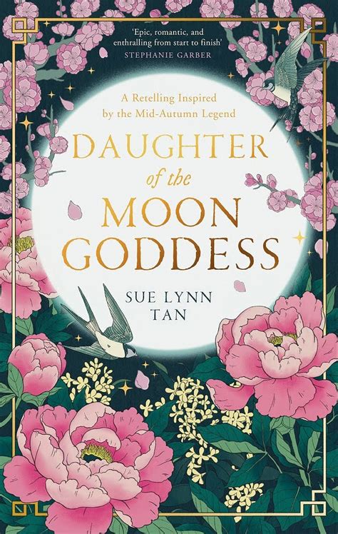 Daughter of the Moon Goddess by Sue Lynn Tan is a rich fantasy, the first in the authors Celestial Kingdoms Duology. . Daughter of the moon goddess pronunciation guide